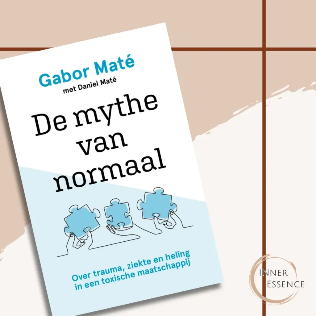 De mythe van normaal - Gabor Maté